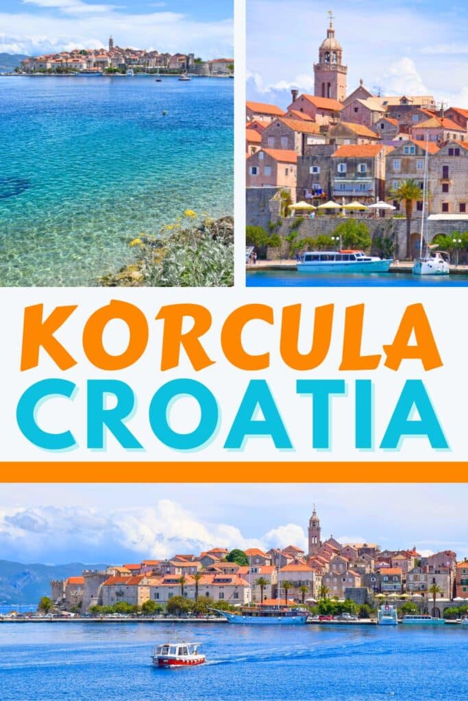 Images of the walled medieval old town of Korcula Croatia with orange tiled rooftops surrounded by clear turquoise sea. Text reads Korcula Croatia.
